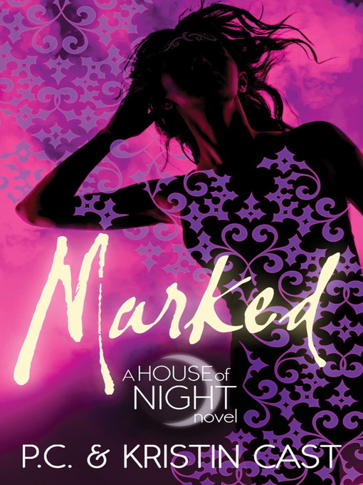 Marked (eBook): House of Night Series, Book 1